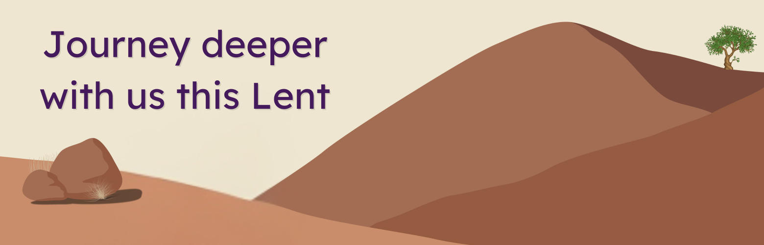 Journey deeper with us this Lent